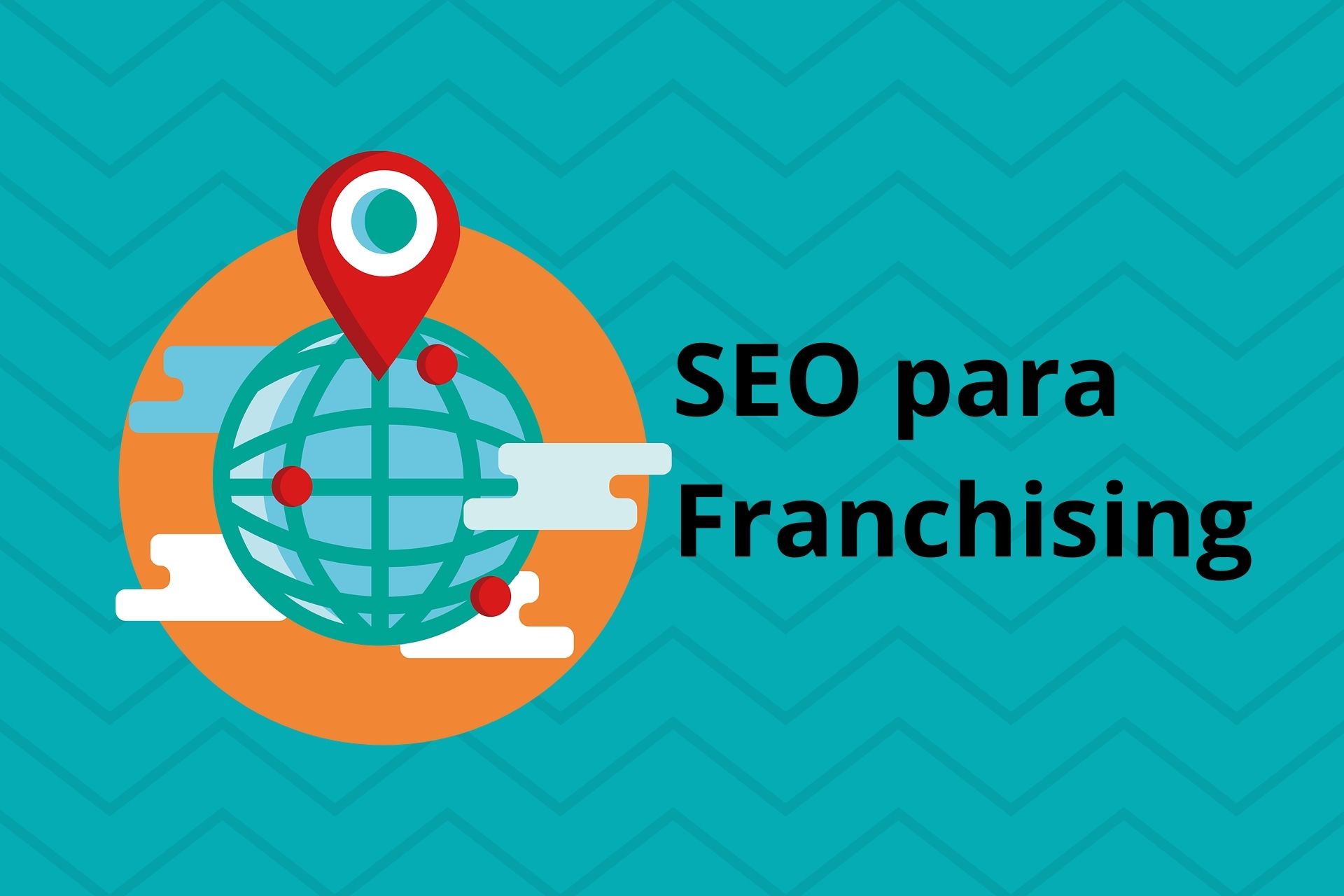 O que é SEO para Franchising?
